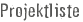 Projektliste