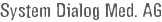 System Dialog Med AG